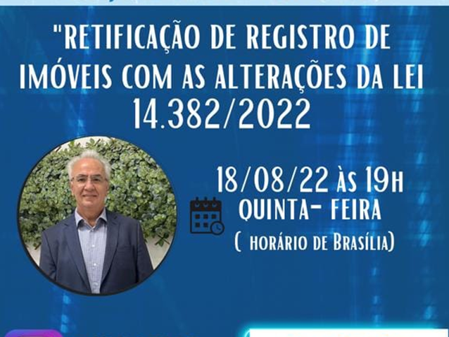 Retificação de Registro de Imóveis com as Alterações da Lei 14.382/22   Migalhas